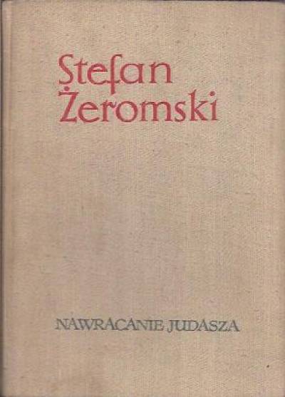 Stefan Żeromski - Walka z szatanem (komplet t. 1-3: Nawracanie Judasza - Zamieć - Charitas_