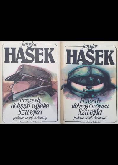 Jaroslav Hasek - Przygody dobrego wojaka Szwejka podczas wojny światowej