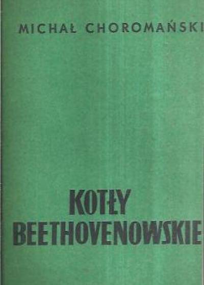 Michał Choromański - Kotły Beethovenowskie