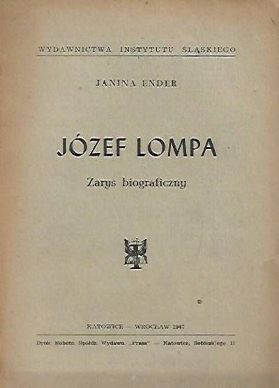Janina Ender - Józef Lompa. Zarys biograficzny