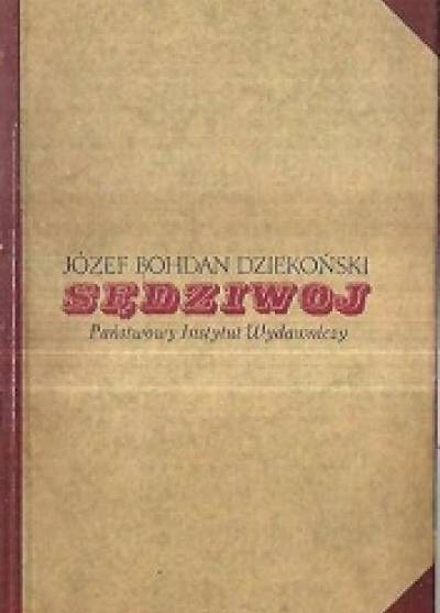 Józef Bohdan Dziekoński - Sędziwój