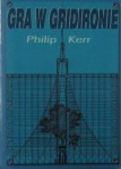Philip Kerr - Gra w Gridironie