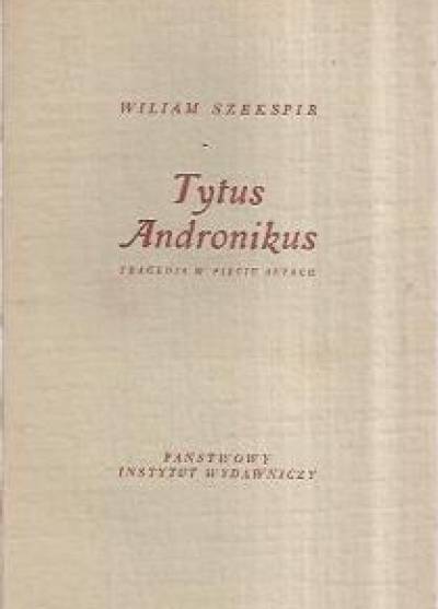 William Szekspir - Tytus Andronikus