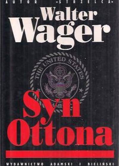 Walter Wagner - Syn Ottona