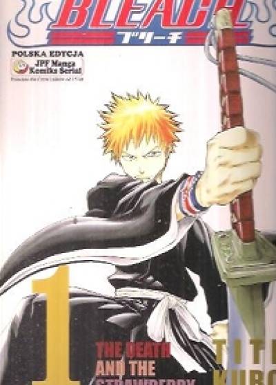 Tite Kubo - Bleach 1. The death and the strawberry
