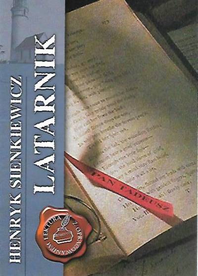 Henryk Sienkiewicz - Latarnik (lektura z opracowaniem)