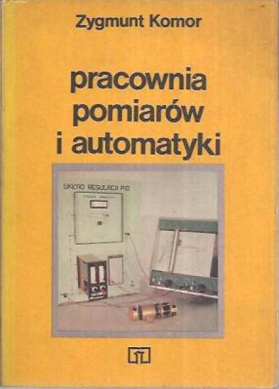 Zygmunt Komor - Pracownia pomiarów i automatyki
