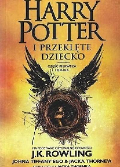 J. K. Rowling - Harry Potter i przeklęte dziecko