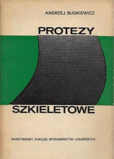 Andrzej Budkiewicz - Protezy szkieletowe