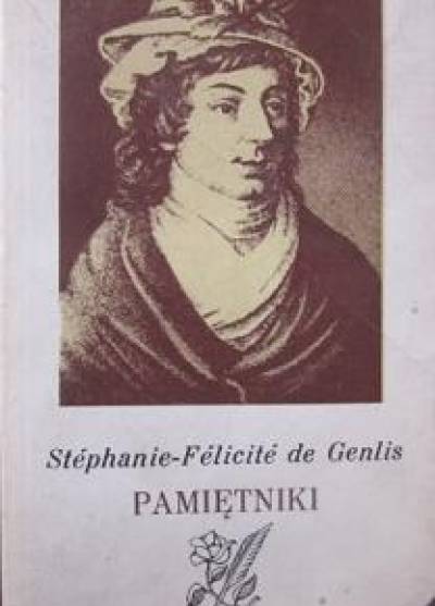 Stephanie-Felicite de Genlis - Pamiętniki