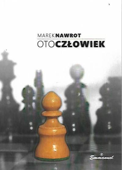 Marek Nawrot - Oto człowiek