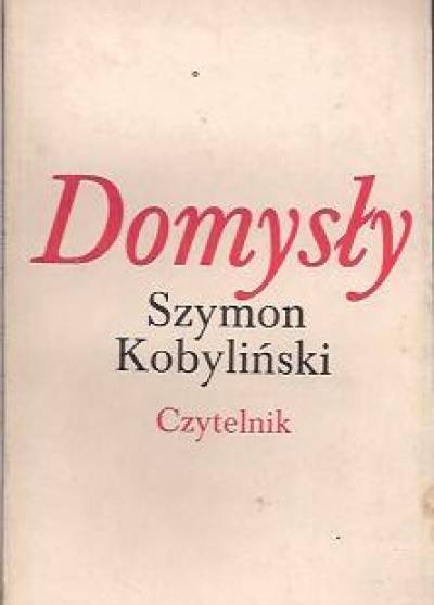 Szymon Kobyliński - Domysły