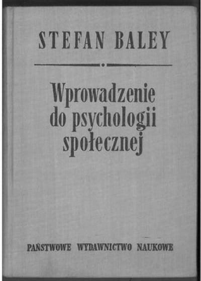 Stefan Baley - Wprowadzenie do psychologii społecznej