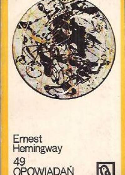 Ernest Hemingway - 49 opowiadań