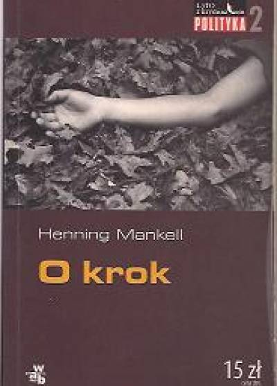 Henning Mankell - O krok