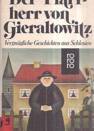 opr. A.M. Kosler - Der Pfarrherr von Gieraltowitz. Vergnugliche Geschichten aus Schlesien