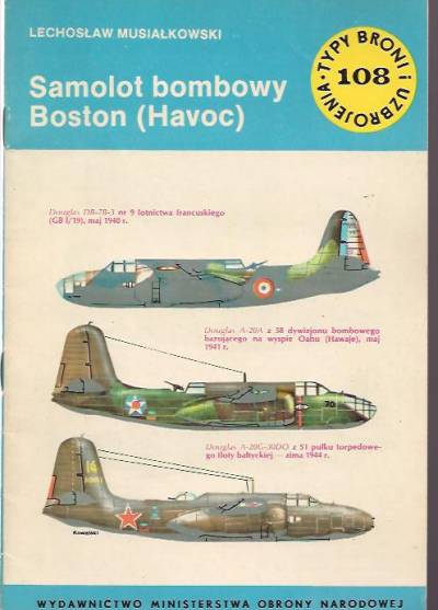Lechosław Musiałkowski - Samolot bombowy Boston (Havoc) (Typy broni i uzbrojenia 108)