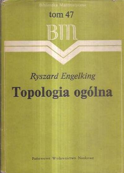 Ryszard Engelking - Topologia ogólna