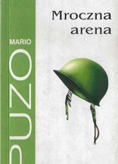 Mario Puzo - Mroczna arena