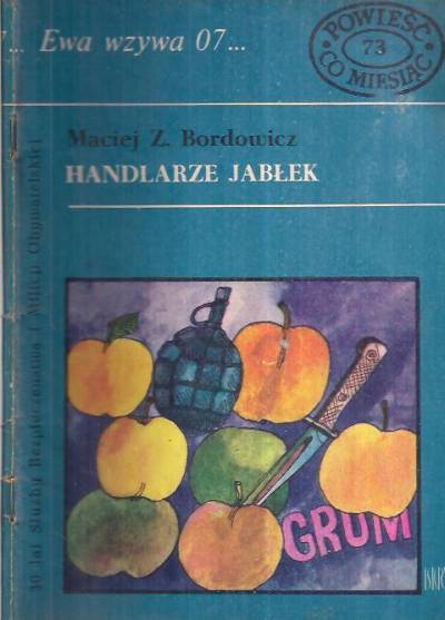 Maciej Z. Bordowicz - Handlarze jabłek (Ewa wzywa 07...)