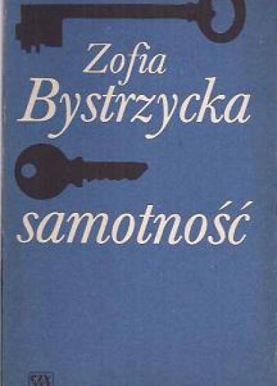 Zofia Bystrzycka - Samotność