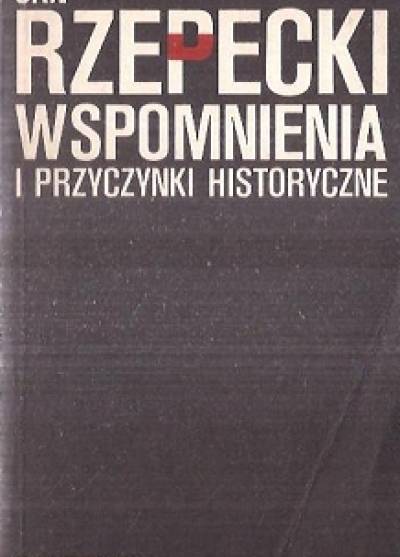 Jan RZepecki - Wspomnienia i przyczynki historyczne