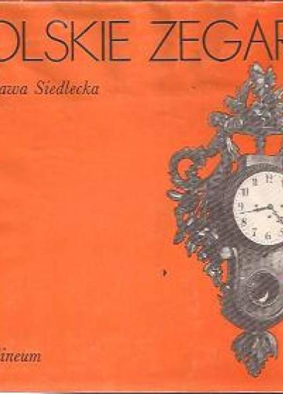 Wiesława Siedlecka - Polskie zegary