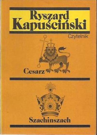 Ryszard Kapuściński - Cesarz / Szachinszach