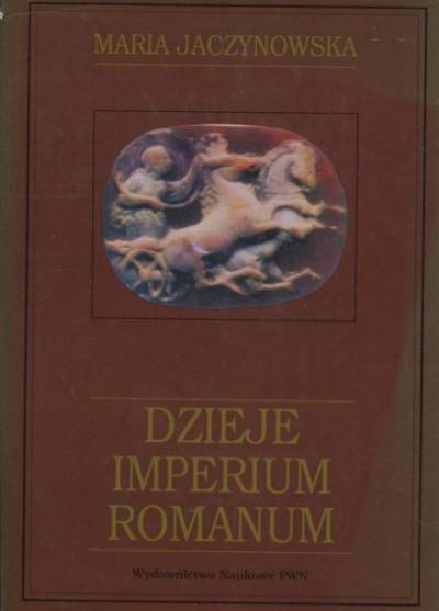 Maria Jaczynowska - Dzieje Imperium Romanum