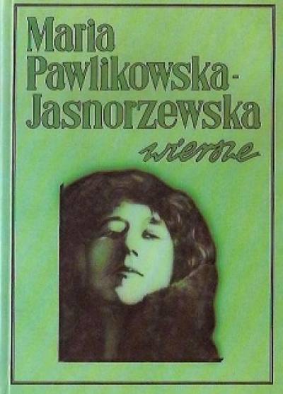 Maria Pawlikowska-Jasnorzewska - Wiersze