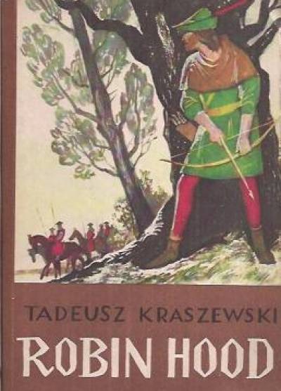 Tadeusz Kraszewski - Robin Hood / Marianna, żona Robin Hooda
