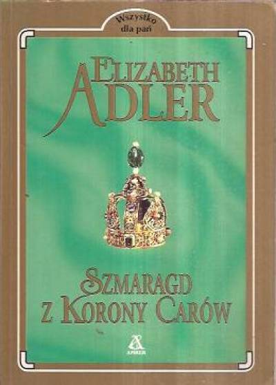 Elizabeth Adler - Szmaragd z korony carów