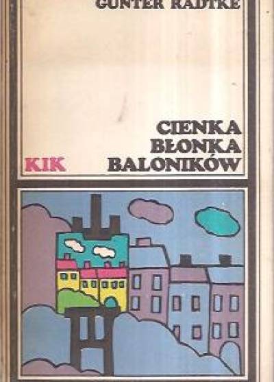 Gunter Radtke - Cienka błonka baloników