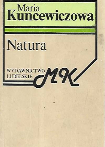 Maria Kuncewiczowa - Natura
