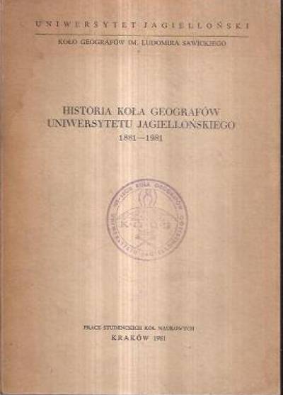 zbior. - Historia Koła Geografów Uniwersytetu Jagiellońskiego 1881-1981