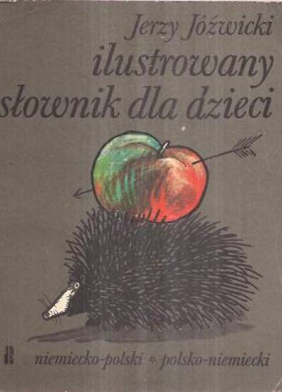 Jerzy Jóźwicki - Ilustrowany słownik dla dzieci niemiecko-polski, polsko-niemiecki