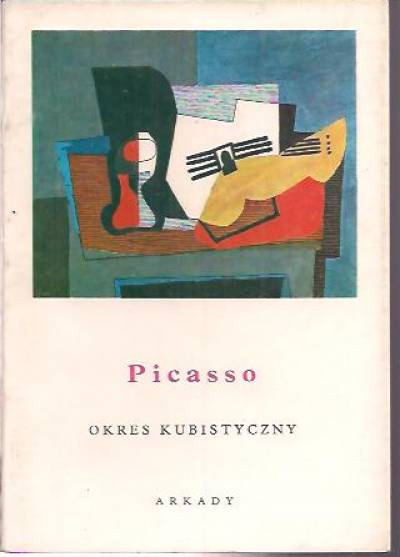 Picasso. Okres kubistyczny