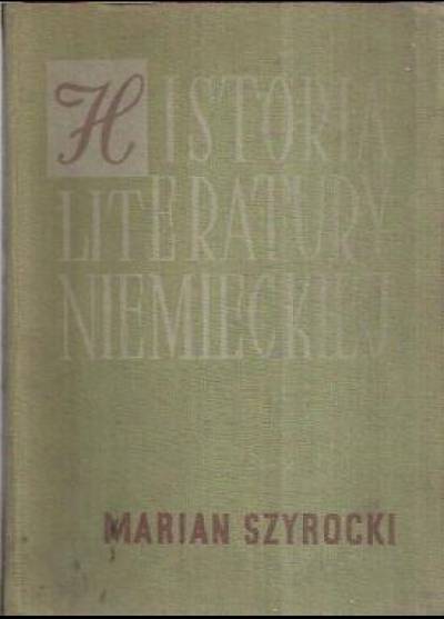 Marian Szyrocki - Historia literatury niemieckiej. Zarys