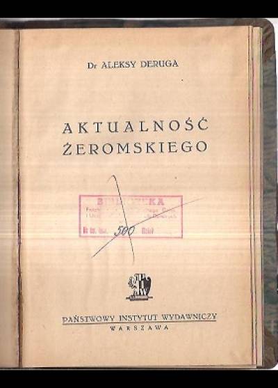 Aleksy Deruga - Aktualność Żeromskiego (wyd. 1946)
