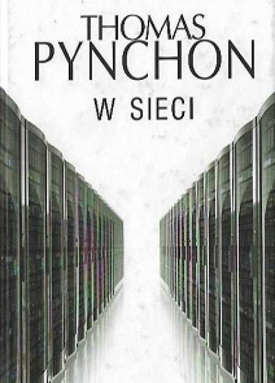 Thomas Pynchon - W sieci