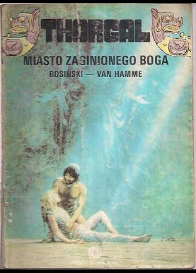 Rosiński, van Hamme - Thorgal (12):Miasto zaginionego Boga