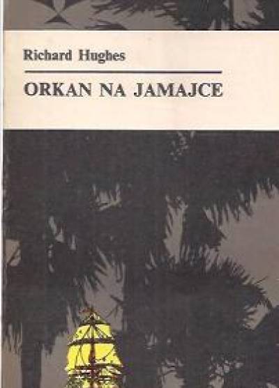 Richard Hughes - Orkan na Jamajce