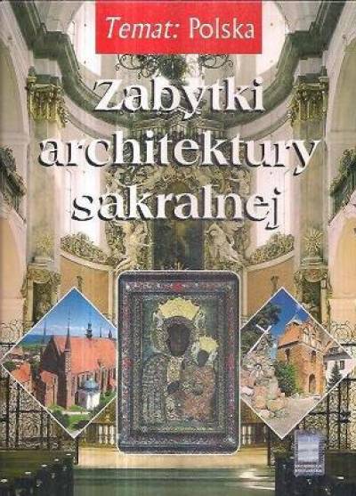 K. Czapliński, B. Konig, album - Zabytki architektury sakralnej