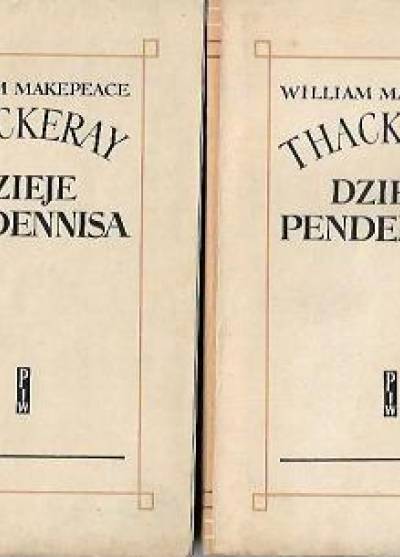 William Makepeace Thackeray - Dzieje Pendennisa