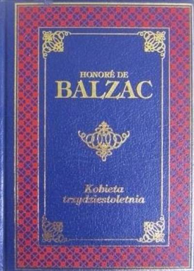 Honore de Balzac - Kobieta trzydziestoletnia