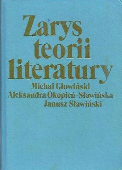 Glowiński, Okopień-Sławińska, Sławiński - Zarys teorii literatury