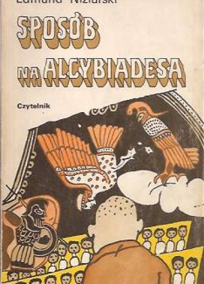 Edmund Niziurski - Sposób na Alcybiadesa