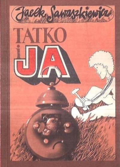 JAcek Sawaszkiewicz - Tatko i ja