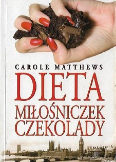 Carole Matthews - Dieta miłośniczek czekolady
