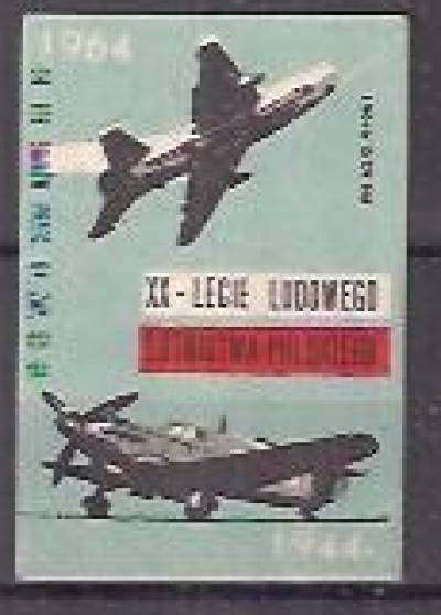 XX-lecie ludowego lotnictwa polskiego 1944-1964